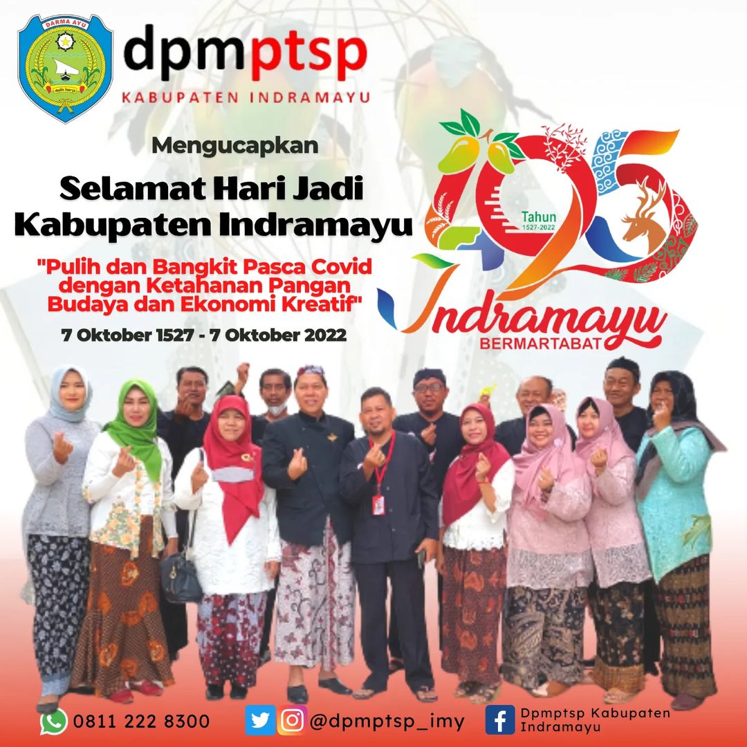 Keluarga Besar DPMPTSP Kabupaten Indramayu mengucapkan Selamat Ulang Tahun Kabupaten Indramayu yang ke 495.