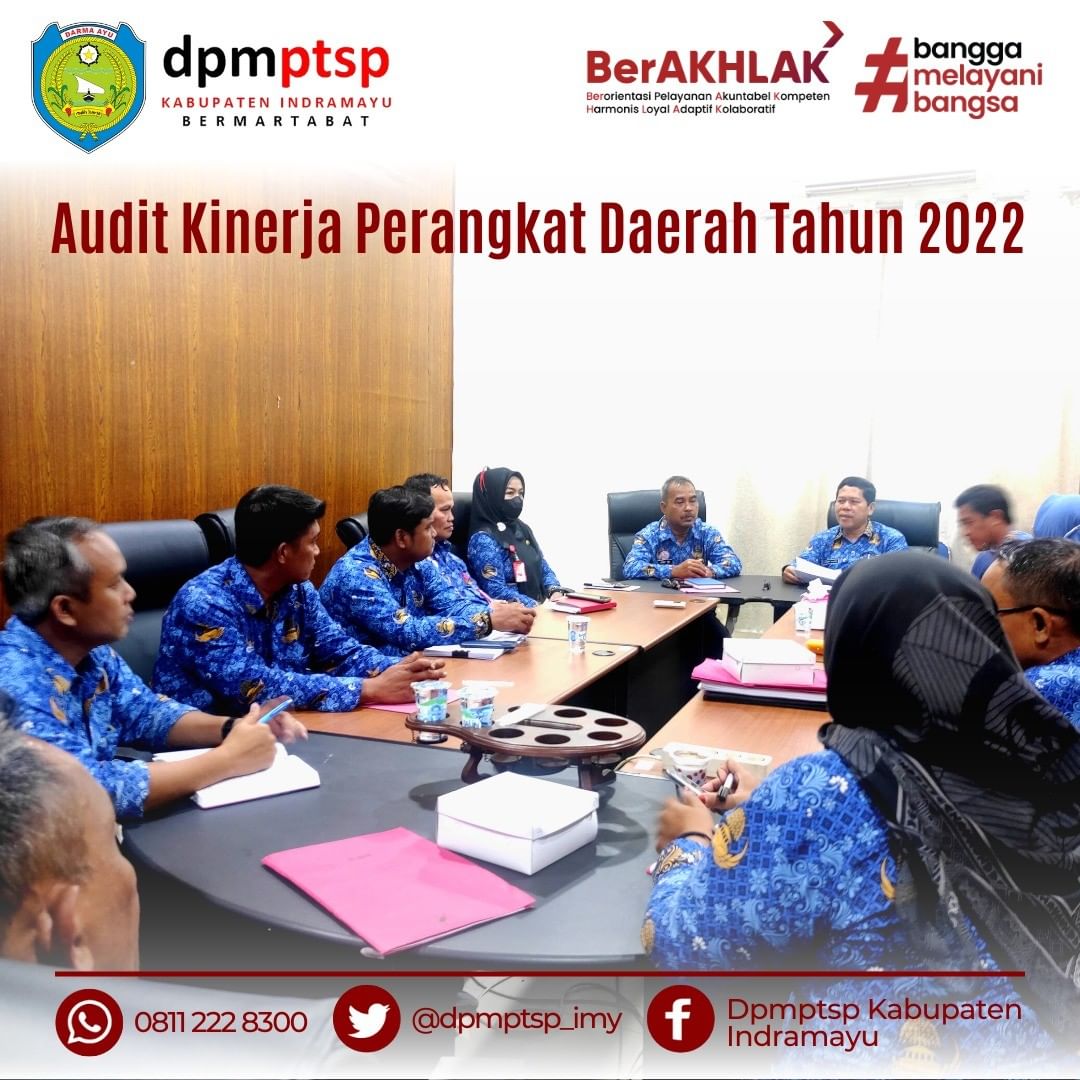 Pelaksanaan audit kinerja DPMPTSP Kabupaten Indramayu Tahun 2022 oleh Tim APIP Inspektorat.
